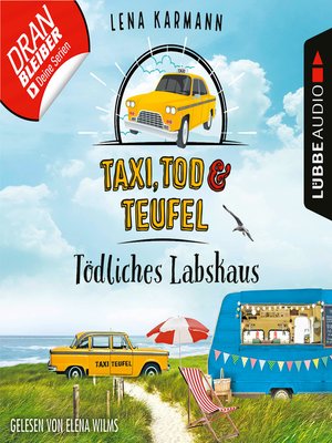 cover image of Tödliches Labskaus--Taxi, Tod und Teufel, Folge 4 (Ungekürzt)